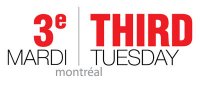 3e Mardi / Third Tuesday Montréal